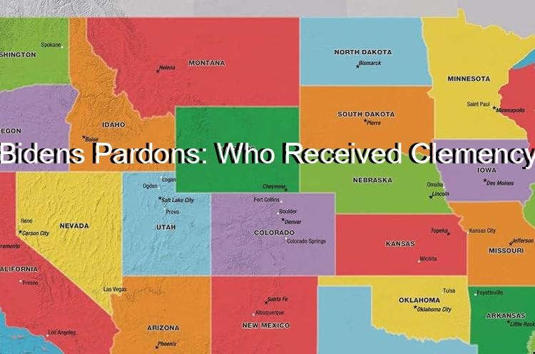 Bidens Pardons: Who Received Clemency
